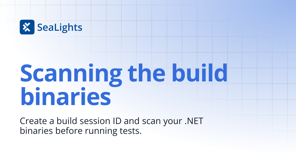 Scanning the build binaries | Setup & Configuration | Knowledge Base