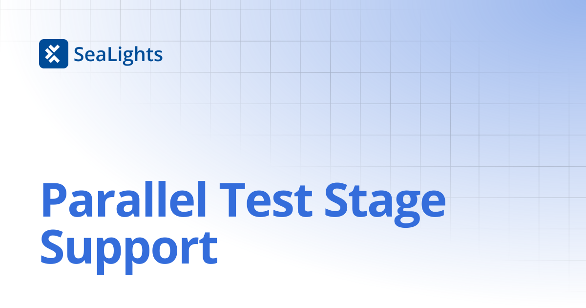 Parallel Test Stage Support | Product Changelog | Knowledge Base